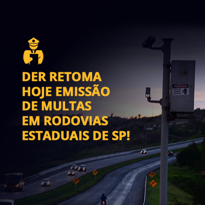 Leia mais sobre o artigo DER retoma hoje emissão de multas em rodovias estaduais de SP