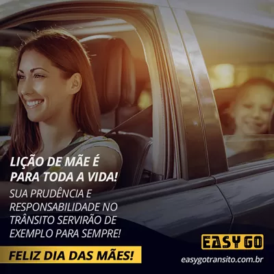 Easy Go Trânsito Dia das mães