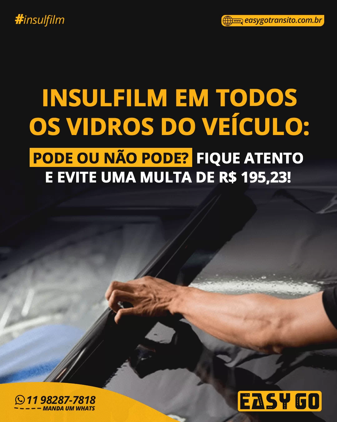 Leia mais sobre o artigo Insulfilm para vidros de veículos: o que pode e o que não pode?