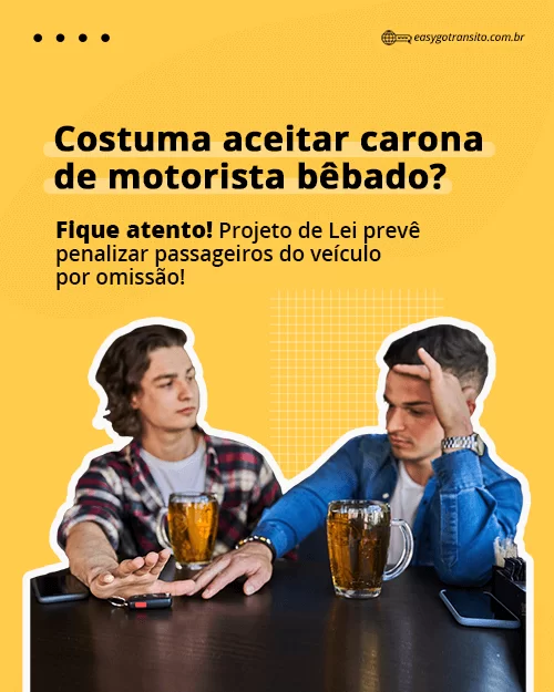 Leia mais sobre o artigo PL prevê punição p/ passageiro de carro com motorista bêbado